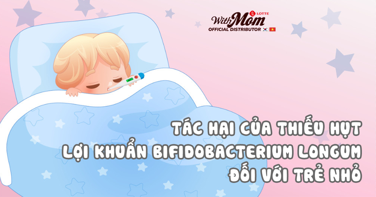 Tác hại thiếu hụt B. Longum