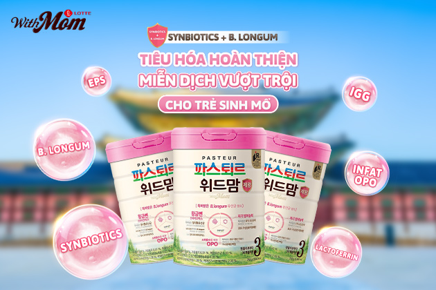 SỮA WITHMOM CESAR - GIẢI PHÁP DINH DƯỠNG TỐI ƯU CHO BÉ SINH MỔ